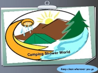 Ihr Logo
Camping Shower World
Camping Shower World
Keep clean wherever you go
 