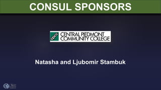 CONSUL SPONSORS
Natasha and Ljubomir Stambuk
 