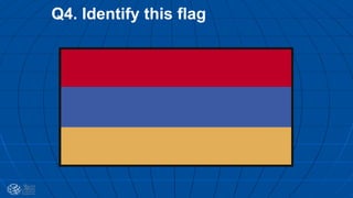Q4. Identify this flag
 