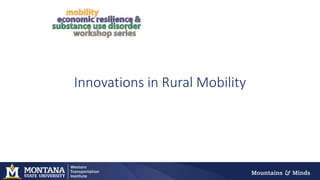 Innovations in Rural Mobility
 