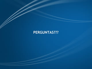 PERGUNTAS???   