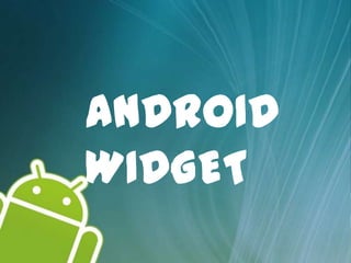 Android Widget | PPT