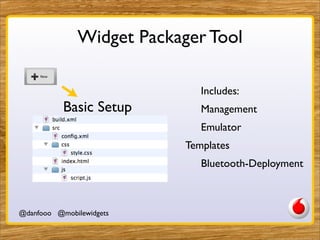 Widget Packager Tool

                                                    Includes:
           Basic Setup                ...