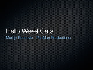 Hello Cats: MobileWidgetCamp talk about mobile widgets