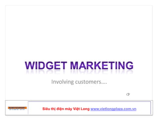 Widget marketing