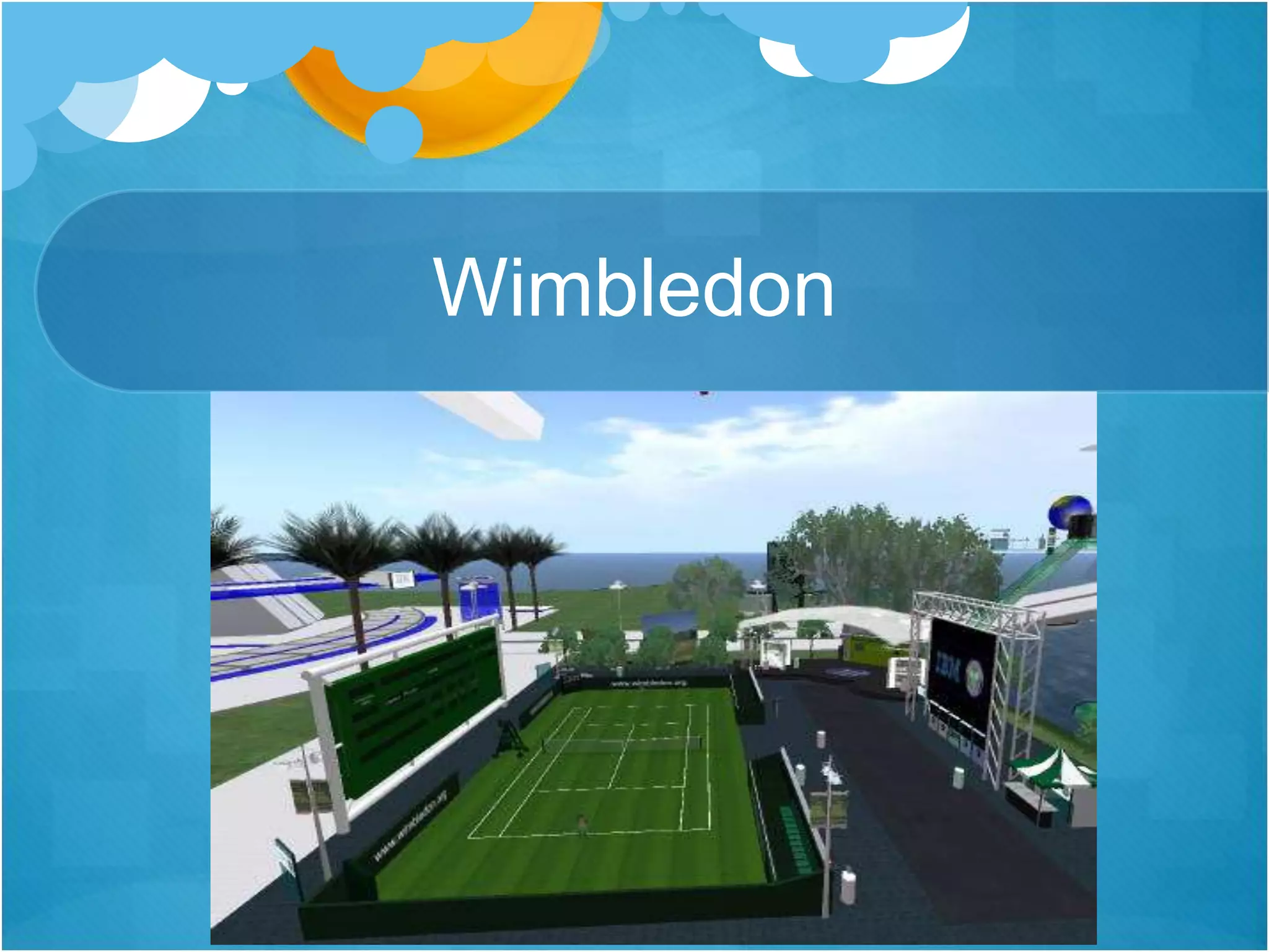 Wimbledon
 