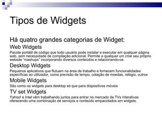 O que é um Widget? 