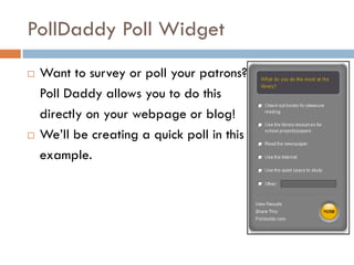 Polldaddy Example Widgets And Gadgets for Library Websites | PDF