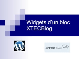 Widgets d’un bloc XTECBlog 