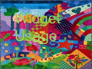 Widget Usage 