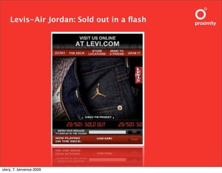 Levis-Air Jordan: Sold out in a ﬂash




úterý, 7. července 2009
 