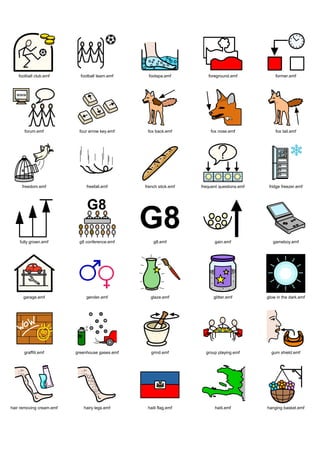 football club.emf        football team.emf      footspa.emf         foreground.emf            former.emf




      forum.emf            four arrow key.emf     fox back.emf          fox nose.emf             fox tail.emf




     freedom.emf               freefall.emf      french stick.emf   frequent questions.emf    fridge freezer.emf




    fully grown.emf        g8 conference.emf         g8.emf               gain.emf              gameboy.emf




      garage.emf               gender.emf           glaze.emf             glitter.emf        glow in the dark.emf




      graffiti.emf        greenhouse gases.emf      grind.emf         group playing.emf        gum shield.emf




hair removing cream.emf      hairy legs.emf       haiti flag.emf          haiti.emf          hanging basket.emf
 