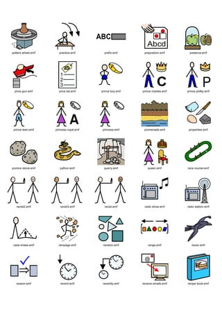 potters wheel.emf     practice.emf         prefix.emf      preposition.emf      preserve.emf




 price gun.emf        price list.emf     prince boy.emf   prince charles.emf   prince phillip.emf




 prince teen.emf    princess royal.emf   princess.emf      promenade.emf        properties.emf




pumice stone.emf       python.emf         quarry.emf         queen.emf         race course.emf




   racist2.emf         racist3.emf         racist.emf      radio show.emf      radio station.emf




raise knees.emf       rampage.emf         random.emf          range.emf           raven.emf




   reason.emf          recent.emf         recently.emf    recieve emails.emf   recipe book.emf
 