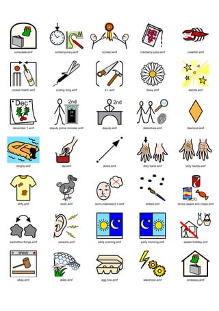 consulate.emf          contemporary.emf              contest.emf        cranberry juice.emf          crawfish.emf




 cricket match.emf         curling tong.emf              d.t..emf              daisy.emf                 dazzle.emf




  december 1.emf       deputy prime minister.emf        deputy.emf           detectives.emf             diamond.emf




    dinghy.emf                 dip.emf                  direct.emf           dirty hand.emf            dirty hands.emf




     dirty.emf                dodo.emf             dont understand 2.emf       dotted.emf        drinks sweet and crisps.emf




eachother things.emf         earache.emf             early evening.emf     early morning.emf         easter holiday.emf




     ebay.emf                 eden.emf                 egg box.emf           electronic.emf             embassy.emf
 