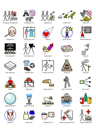 emergency managers.emf   endangered.emf         engineer.emf             evolution.emf              extinct.emf




     facepaint.emf       fashion show.emf          fate.emf             father day.emf          female teacher.emf




    film credits.emf     film director.emf      firework.emf                fish.emf                 fling.emf




    foam sheet.emf        football kit.emf    football match.emf           forge.emf                 fraud.emf




        full.emf           garage.emf          garlic bread.emf        garlic crusher.emf          give out.emf




   glass sphere.emf      goblet of fire.emf       graze.emf              grist mill.emf            groceries.emf




      guilty.emf           gym kit.emf         headtracker.emf     health and social care.emf   health secratary.emf
 