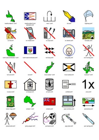 newfoundland 1.emf             newfoundland and             next 1.emf           nib.emf        nightcap.emf
                                    labrador.emf




        no fat.emf                  no mobile.emf             no mp3.emf         no stereo.emf     nomadic.emf




north west territories 1.emf   north west territories.emf     not busy.emf       not guilty.emf   not moving.emf




       not sure.emf                     not.emf             nova scotia 1.emf   nova scotia.emf   nunavut 1.emf




       nunavut.emf                   oil deopt.emf            oil tank.emf        omitted.emf       once.emf




     onion rings.emf                 ontario 1.emf             ontario.emf      open window.emf   panorama.emf




     parachutist.emf               party popper.emf          pe lesson.emf       peg tube.emf     pen spring.emf
 