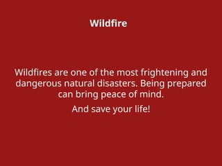 Prepare For, live through, and Survive a WILDFIRE | PPTX