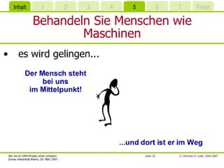 Wie Sie Im CRM-Projekt sicher scheitern