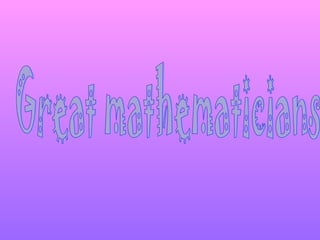Great mathematicians  