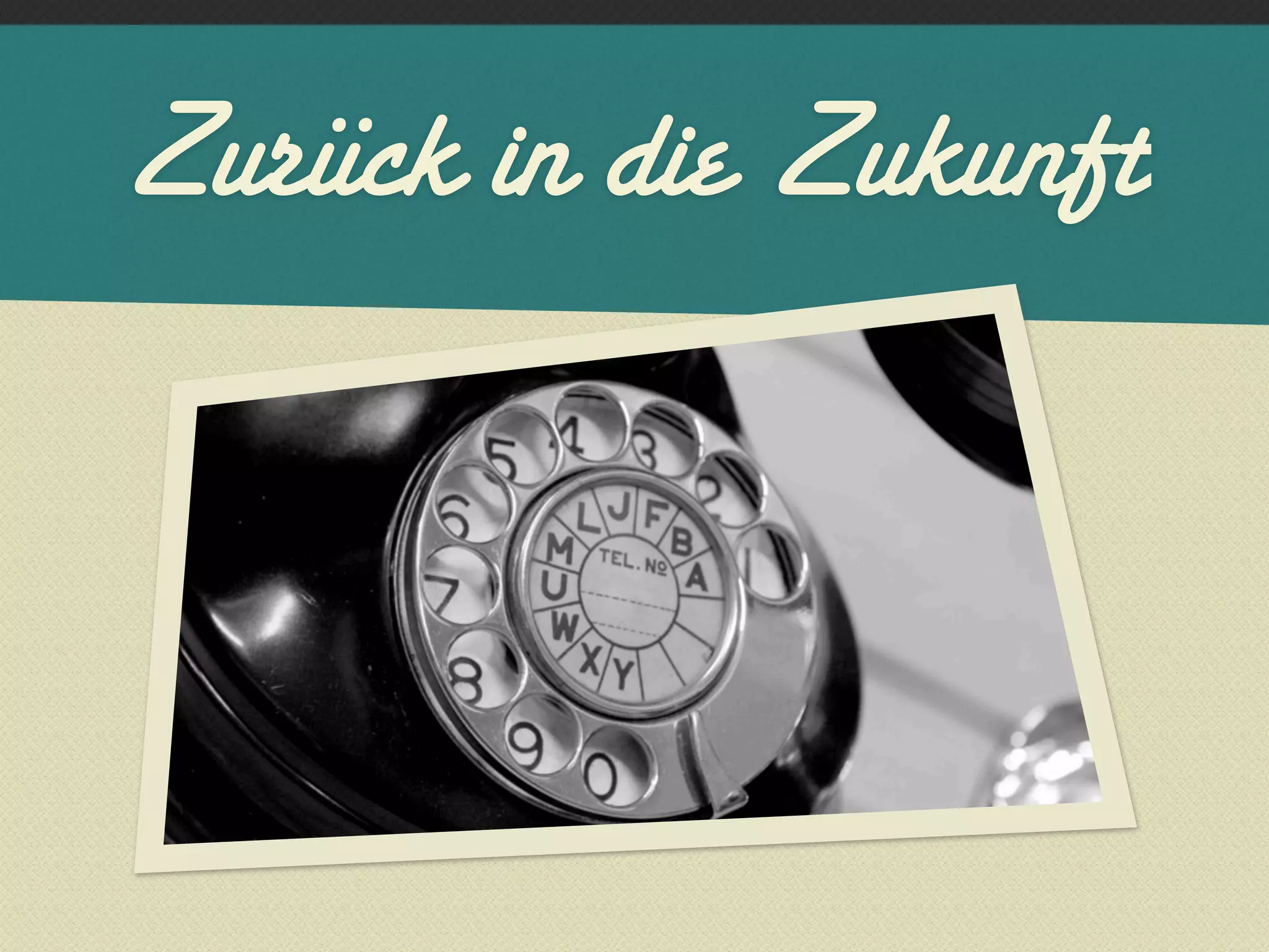 Zurück in die Zukunft
 