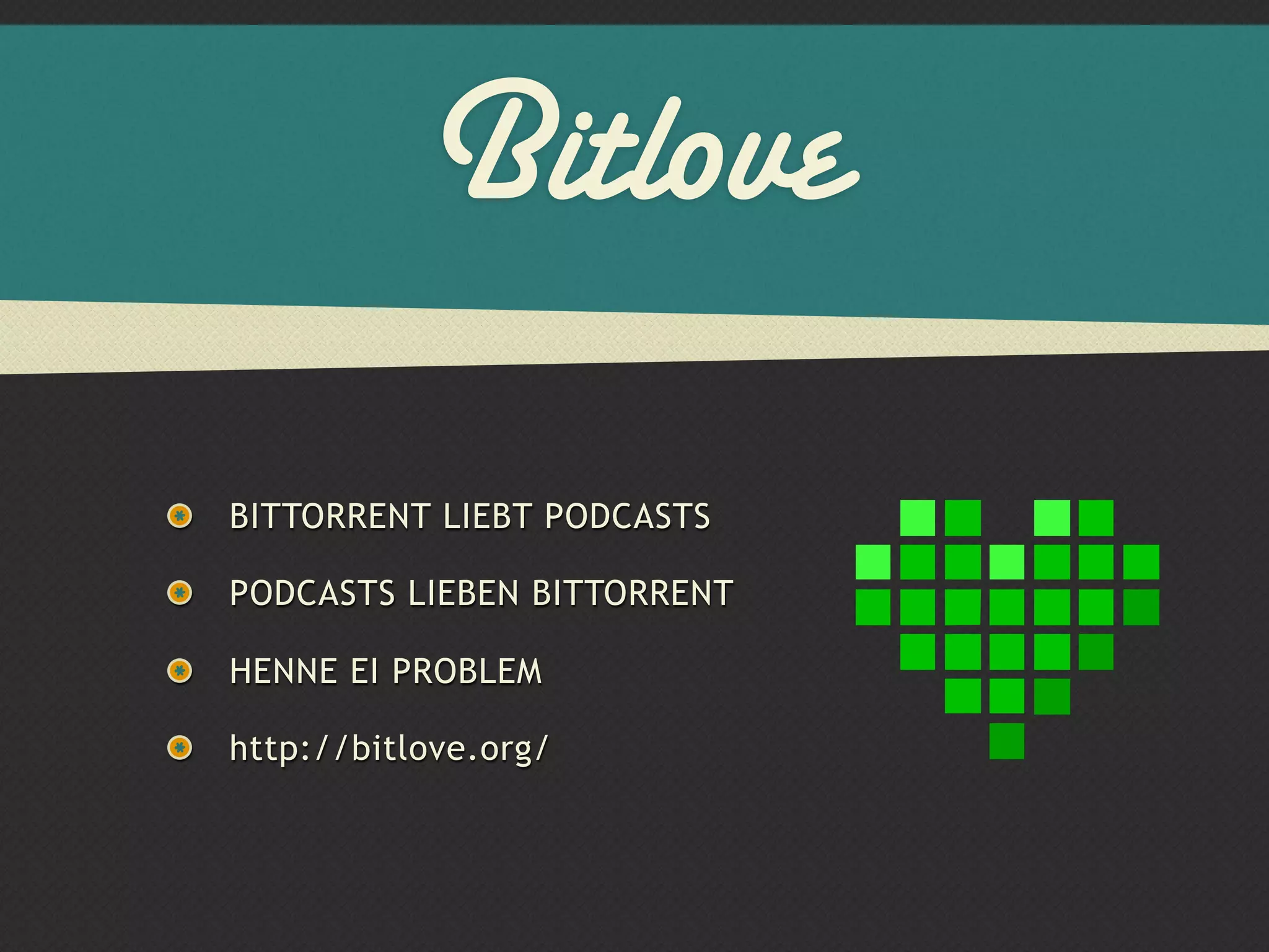 Bitlove
BITTORRENT LIEBT PODCASTS

PODCASTS LIEBEN BITTORRENT

HENNE EI PROBLEM

http://bitlove.org/
 