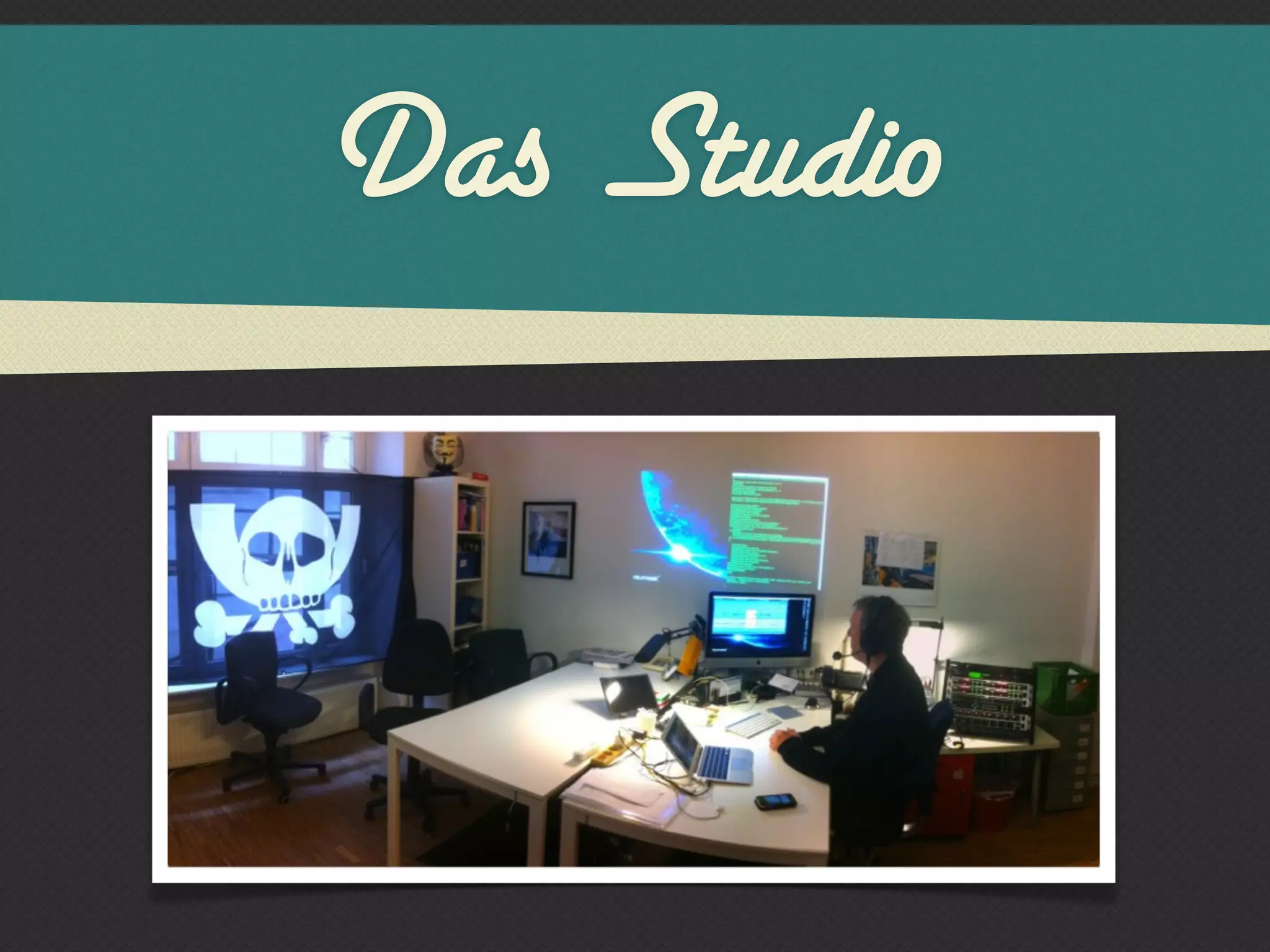 Das Studio
 