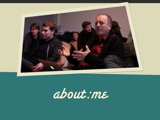 about:me
 