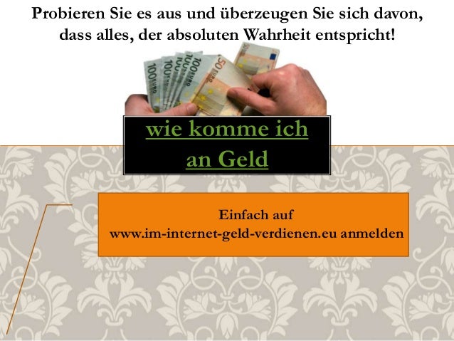 Wie Komme Ich An Geld Ran Wie Komme Ich An Geld Ran