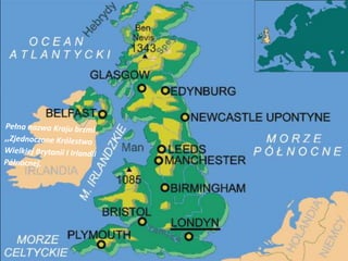 Pełna nazwa Kraju Brzmi ,,Zjednoczone
Królestwo Wielkiej Brytani I Irlandi Północnej
[W tle mapa wielkiej Brytani i Irlandi
 