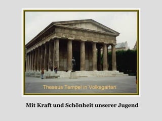 Mit Kraft und Schönheit unserer Jugend 