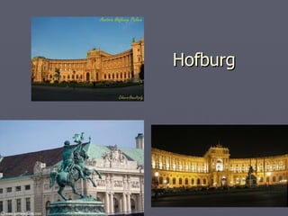 Hofburg
 