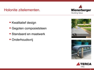 Holonite zitelementen. Kwalitatief design Gegoten composietsteen Standaard en maatwerk Onderhoudsvrij 