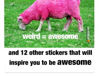 and 12 other stickers
to inspire you
 