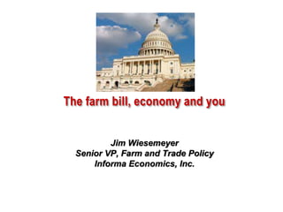 The farm bill, economy and you

Jim Wiesemeyer
Senior VP, Farm and Trade Policy
Informa Economics, Inc.

 