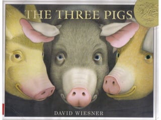 Wiesner d. (2001) the three pigs