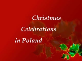Christmas  Celebrations in Poland 