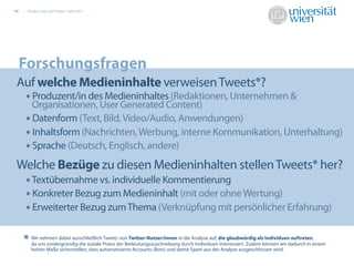 04    Studie „Links auf Twitter“, April 2011




     Forschungsfragen
 Auf welche Medieninhalte verweisen Tweets*?
  • Pr...