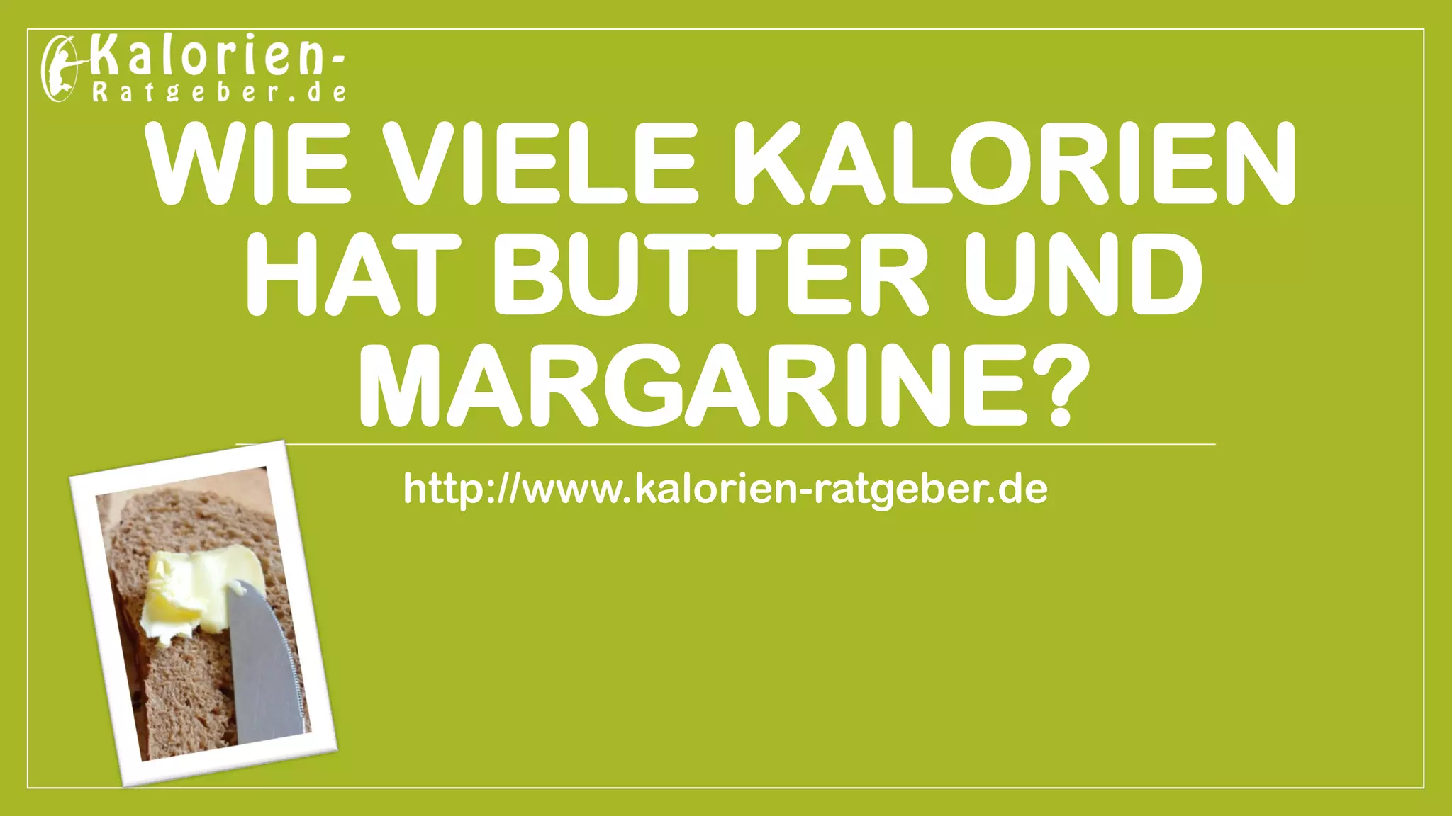 Wie viele Kalorien hat Butter und Margarine? PPT