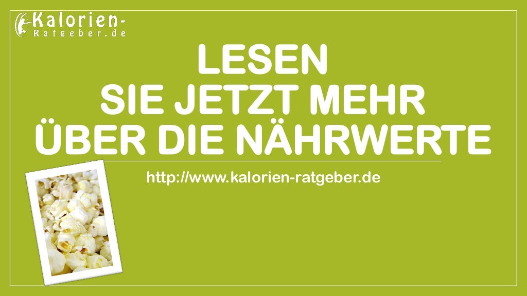 Wie viele Kalorien hat Popcorn?