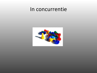 In concurrentie 