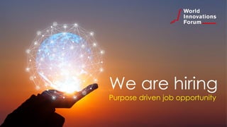 We are hiring
Purpose driven job opportunity
 