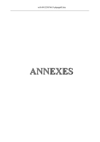 wifi-091225074615-phpapp02.doc
______________________________________________________________________________




                  ANNEXES
 