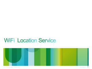 © 2013 Cisco and/or its affiliates. All rights reserved.

Cisco Confidential

41

 