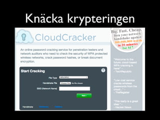 Knäcka krypteringen

 