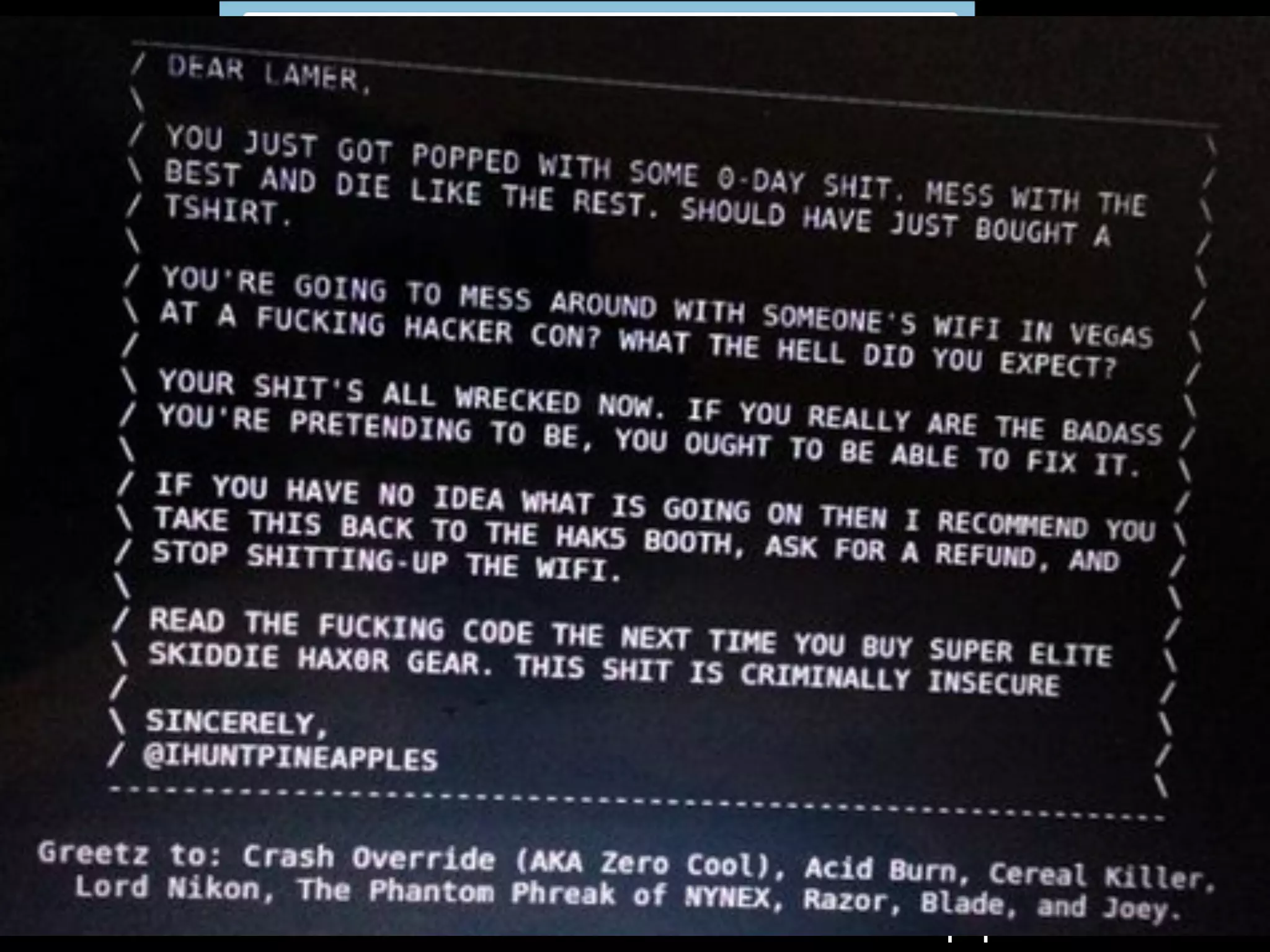 A word of caution w/ the Pineapple…
 