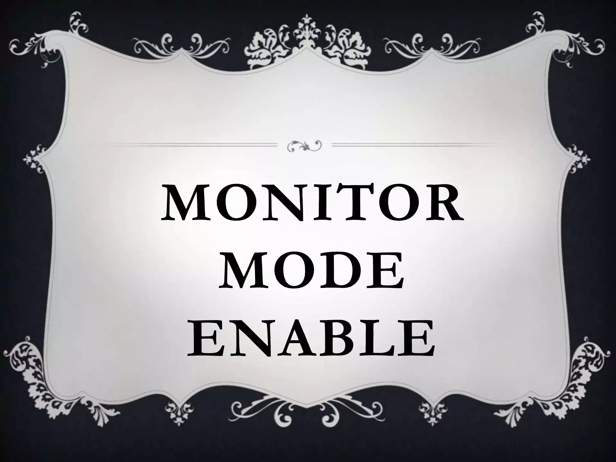 MONITOR
MODE
ENABLE

 