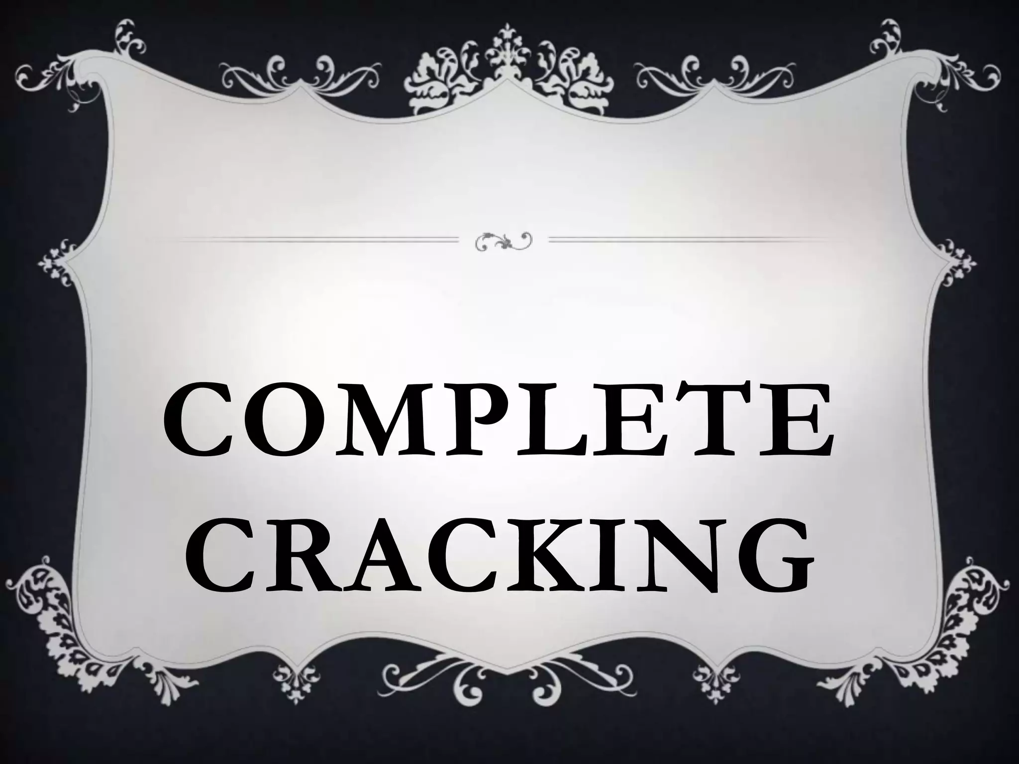 COMPLETE
CRACKING

 