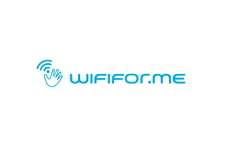 WiFifor.me - увеличение лояльности ваших покупателей и гостей
