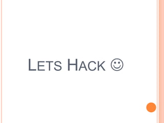 LETS HACK 

 