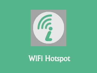 WiFi Hotspot
 